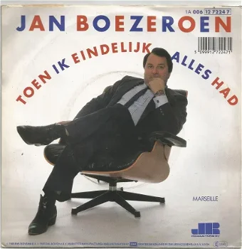 Jan Boezeroen :Toen Ik Eindelijk Alles Had (1985) - 1