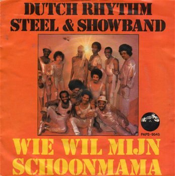 Dutch Rhythm Steel & Showband : Wie Wil Mijn Schoonmama (1979) - 1