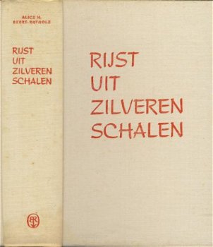 ALICE M. EKERT-ROTHOLZ**RIJST UIT ZILVEREN SCHALEN**TEXTUUR - 4