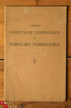 Leidraad Dordtsche Leerregelen en Kerkelijke Formulieren