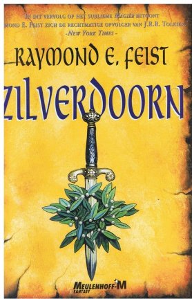 Raymond E. Feist = Zilverdoorn - nr. 1
