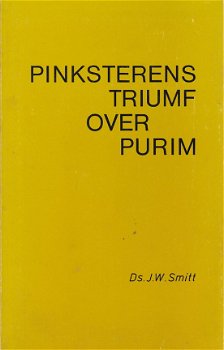 JW Smitt; Pinksterens Triumf over Purim - isbn 906651034x - 1
