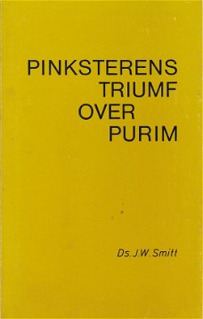JW Smitt; Pinksterens Triumf over Purim - isbn 906651034x