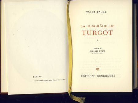 EDGARD FAURE**LA DISGRACE DE TURGOT****JACQUES RUEFF - 3