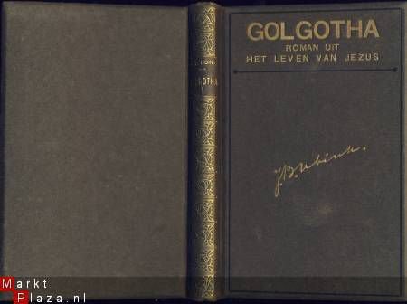 J.B. UBINK**GOLGOTHA*UIT HET LEVEN VAN JEZUS**MEULENHOFF - 1