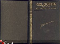 J.B. UBINK**GOLGOTHA*UIT HET LEVEN VAN JEZUS**MEULENHOFF