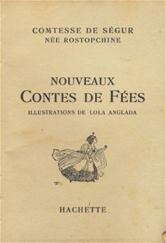 MME LA COMTESSE DE SEGUR**NOUVEAUX CONTES DE FEES**HACHETTE - 2