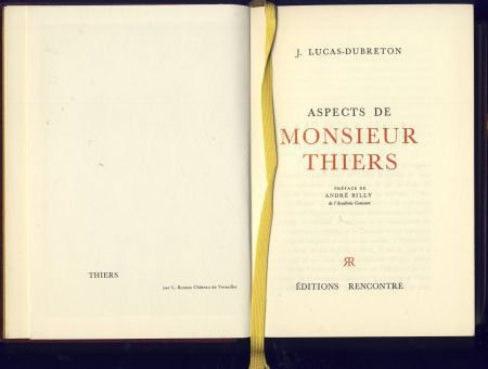 J. LUCAS-DUBRETON**ASPECTS DE MONSIEUR THIERS**ANDRE BILLY** - 3