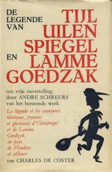 ANDRE SCHREURS**LEGENDE TIJL UILENSPIEGEL EN LAMME GOEDZAK.