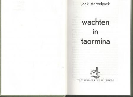 JAAK STERVELYNCK**WACHTEN IN TAORMINA**HARDCOVER DE CLAUWAER - 5