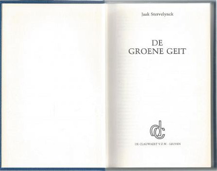 JAAK STERVELYNCK**DE GROENE GEIT**HARDCOVER+DUSTJACKET* - 2