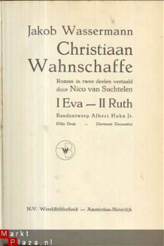 JAKOB WASSERMANN**CHRISTIAAN WAHNSCHAFFE**WERELDBIBLIOTHEEK* - 2