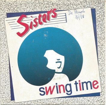 Sisters ‎: Swing Time (1988) - 1