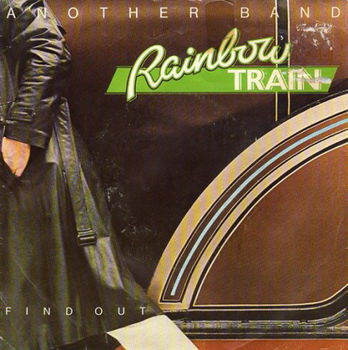 Rainbow Train : Another band (1978) - 1