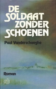 PAUL VANDERSCHAEGHE**DE SOLDAAT ZONDER SCHOENEN**BLAUWE TEXT - 1