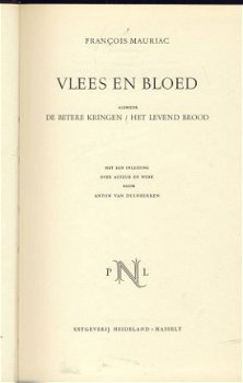 FRANCOIS MAURIAC**VLEES EN BLOED+DE BETERE KRINGEN+HET LEVEN - 2