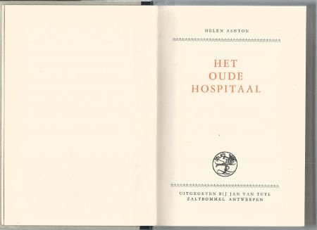 HELEN ASHTON**HET OUDE HOSPITAAL**JAN VAN TUYL**HARDCOVER** - 2