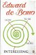 EDWARD DE BONO**HOW TO BE MORE INTERESTING*DRIVERS+INTERACTI - 1 - Thumbnail