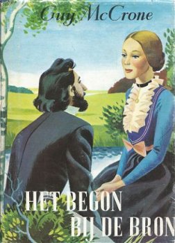 GUY MCCRONE**HET BEGON BIJ DE BRON**JAN VAN TUYL** HARDCOVER - 1