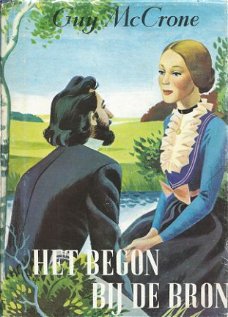 GUY MCCRONE**HET BEGON BIJ DE BRON**JAN VAN TUYL** HARDCOVER