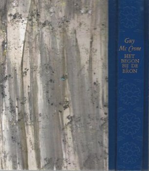 GUY MCCRONE**HET BEGON BIJ DE BRON**JAN VAN TUYL** HARDCOVER - 7