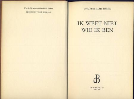 JOHANNES MARIO SIMMEL**IK WEET NIET WIE IK BEN**DE BOEKERIJ* - 2