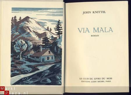 JOHN KNITTEL**VIA MALA**LE CLUB DU LIVRE DU MOIS**RELIURE HA - 2