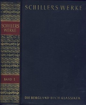 SCHILLERS WERKE**DIE BERGLAND-BUCH-KLASSIKER**BAND I**1950** - 1