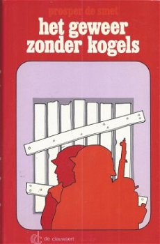 PROSPER DE SMET**HET GEWEER ZONDER KOGELS**LINNEN HARDCOVER - 1