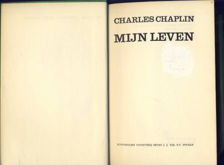 CHARLES CHAPLIN**MIJN LEVEN**MY AUTOBIOGRAPHY**W.L. KIVIET** - 2