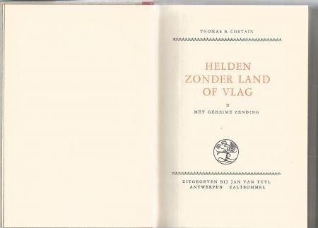 THOMAS COSTAIN**HELDEN ZONDER LAND OF VLAG*DEEL II:MET GEHEI - 2