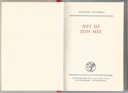 GEOFFREY COTTERELL**MET DE ZON MEE**JAN VAN TUYL HARDCOVER - 2