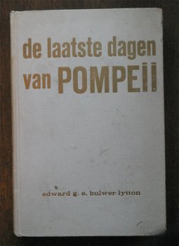 Edward G.E. Bulwer - Lytton - De laatste dagen van Pompeii - 1