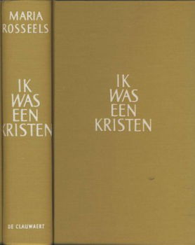 MARIA ROSSEELS**IK WAS EEN KRISTEN**HARDCOVER DE CLAUWAERT - 4