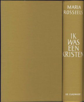 MARIA ROSSEELS**IK WAS EEN KRISTEN**HARDCOVER DE CLAUWAERT - 7