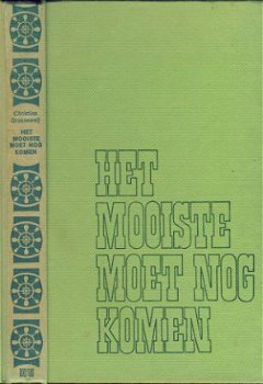 CHRISTINE GROENEWEIJ**HET MOOISTE MOET NOG KOMEN**GROENE HAR - 1