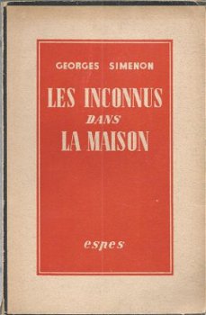 GEORGES SIMENON**LES INCONNUS DANS LA MAISON*ESPES BRUXELLES - 1