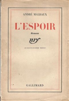 ANDRE MALRAUX**L' ESPOIR**NRF GALLIMARD SOFTCOVER** - 1