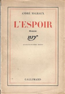 ANDRE MALRAUX**L' ESPOIR**NRF GALLIMARD SOFTCOVER**