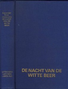 ALEXANDER KNOX**DE NACHT VAN DE WITTE BEER**LUITINGH LAREN**