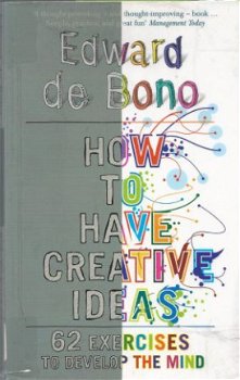 EDWARD DE BONO**HOW TO HAVE CREATIVE IDEAS**HARDCOVER** - 1