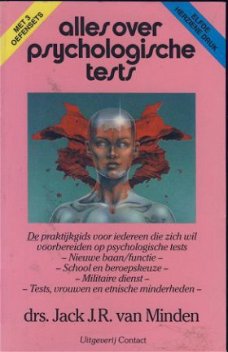 DRS. JACK J. R. VAN MINDEN**ALLES OVER PSYCHOLISCHE TESTS**