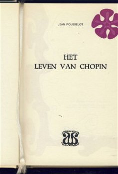 JEAN ROUSSELOT**HET LEVEN VAN CHOPIN**ATLANTA HARDCOVER - 4