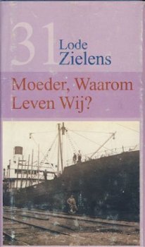 LODE ZIELENS**MOEDER WAAROM LEVEN WIJ?,**HARDCOVER - 1