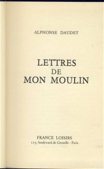 ALPHONSE DAUDET**LETTRES DE MON MOULIN**FRANCE-LOISIRS**HARD - 3