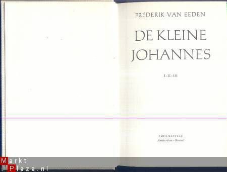 FREDERIK VAN EEDEN*DE KLEINE JOHANNES I+II+III*PARIS-MANTEAU - 3