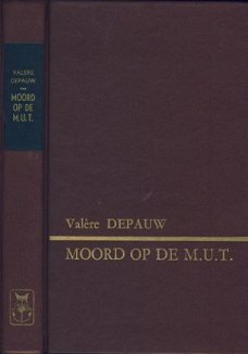 VALERE DEPAUW **MOORD OP DE M.U.T.**BRUINE REINAERT SKYVERTE