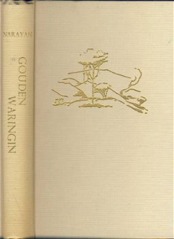 R. K. NARAYAN**GOUDEN WARINGIN**ROMAN UIT INDIË**WITTE HARDC - 1