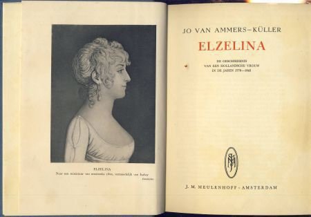 JO VAN AMMERS-KÜMMER**ELZELINA*VROUW IN DE JAREN 1776-1845* - 3