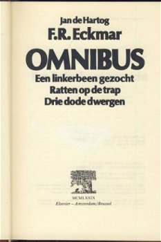 F.R. ECKMAR(JAN DE HARTOG)**OMNIBUS:1.LINKERBEEN GEZOCHT2.3. - 2